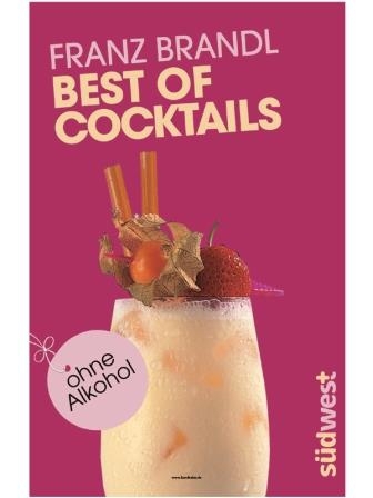 Best of Cocktails ohne Alkohol Franz Brandl 